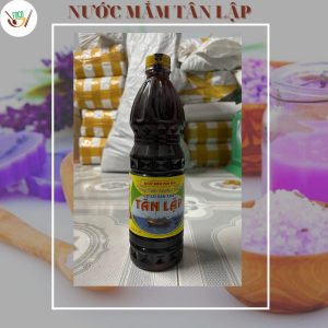 NƯỚC MẮM TÂN LẬP (PHÚ YÊN) - NƯỚC MẮM CỐT LÀM GIÒ CHẢ